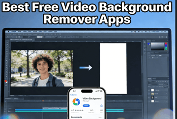 9 Best Free Video Background Remover Apps in 2026 (Tested & Ranked)