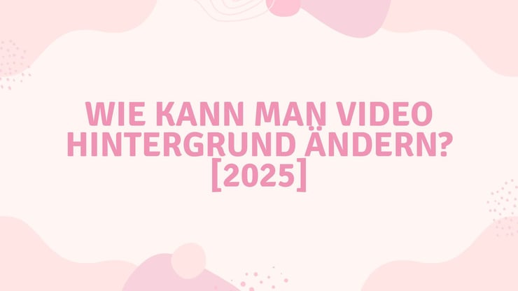 Wie kann man Video Hintergrund ändern