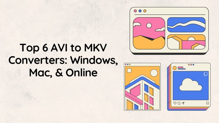 Top 6 AVI to MKV converters text image