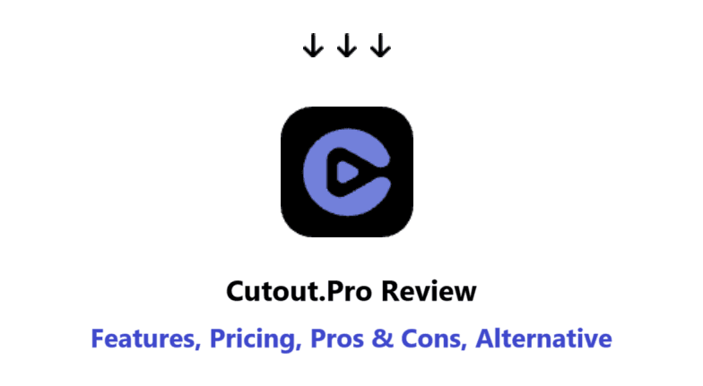 Cutout Pro Review 2026: Pricing, Safety, Video Enhancer Test, and Best Alternative