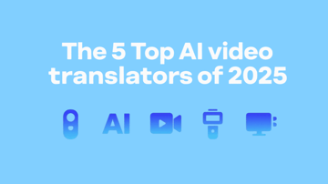 The 5 Top AI Video Translators of 2025