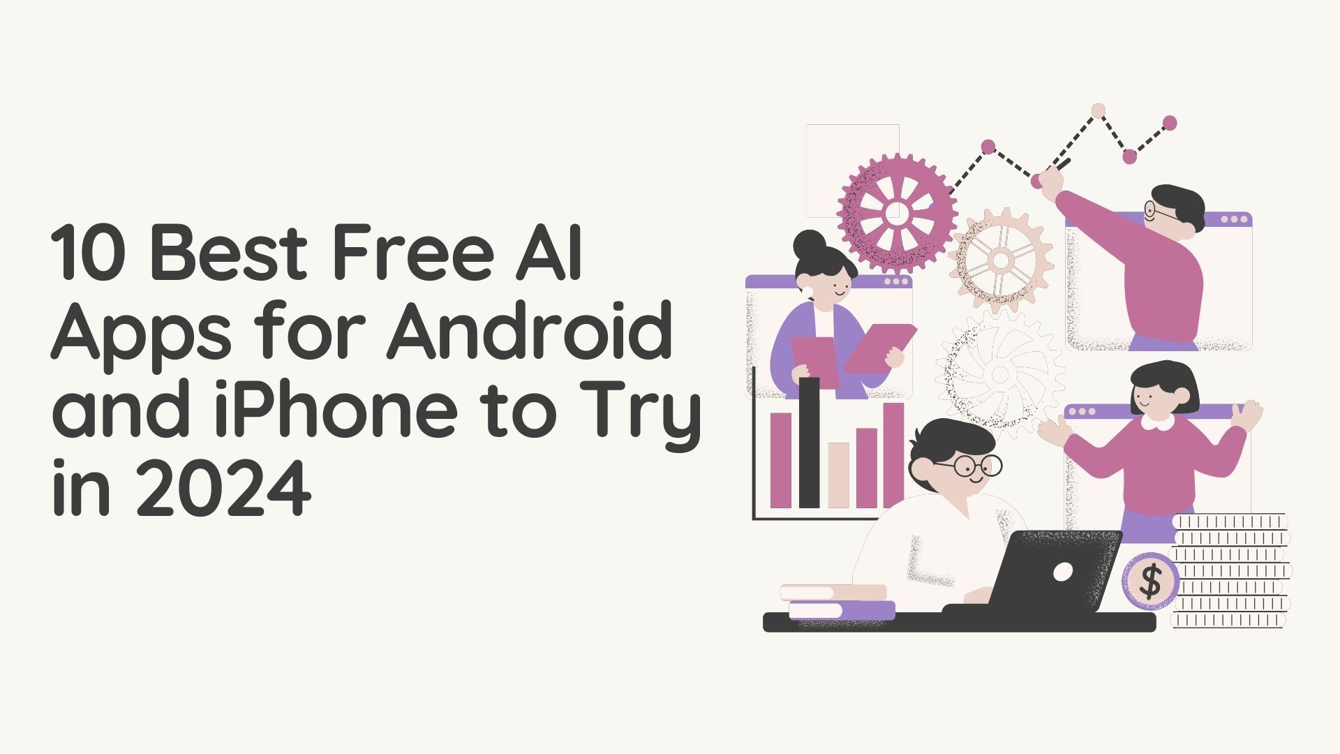 10 Best Free AI Apps for Android and iPhone to Try in 2024