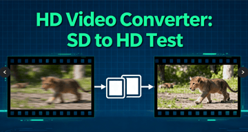 Top 6 SD to HD Video Converters in 2026 [Tested and Reviewed] 