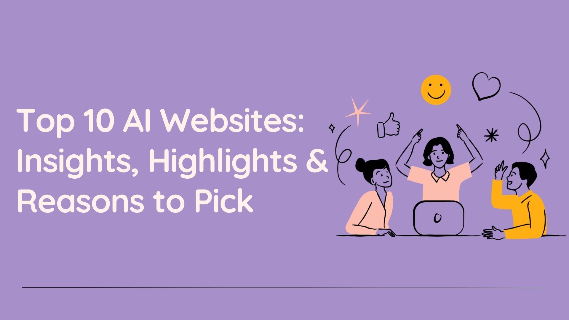Top 10 AI Websites: Insights, Highlights & Reasons to Pick