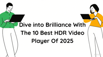 12 Best HDR Video Players of 2026 [Windows, Mac, Android & iOS]