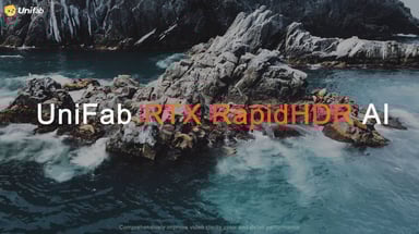 New Features | UniFab RTX RapidHDR AI Features in Detail