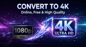 Convert Video to 4K Online Free: How to Get True Ultra HD Output in Your Browser (2026)