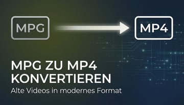 MPG zu MP4 konvertieren 2026: Schritt für Schritt Anleitung