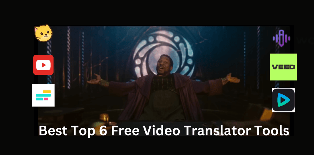 6 Best Free Video Translators in 2026: Accurate, Fast & Easy