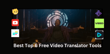 6 Best Free Video Translators in 2025