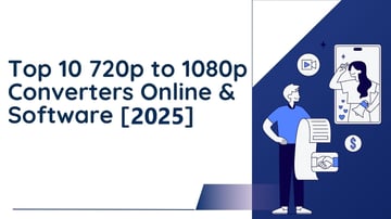 10 Best 720p to 1080p Converters Online & Software [2026]