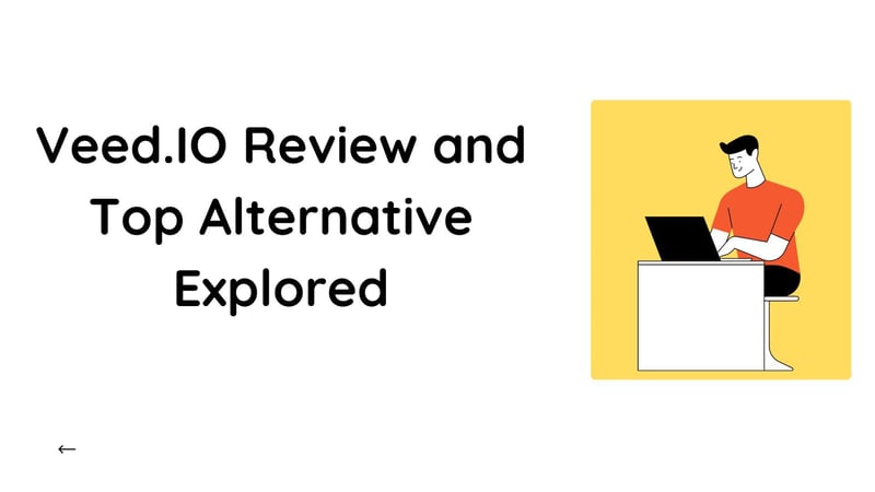 Veed.IO Review and Top Alternative Explored