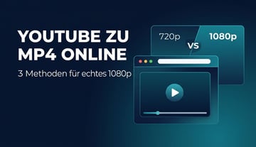 YouTube zu MP4 Online konvertieren: 3 getestete Wege für echtes 1080p (Online, Desktop, CLI)