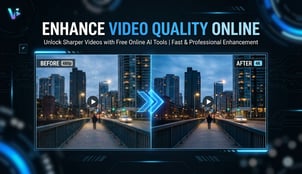 How to Enhance Video Quality Online Free: A Step-by-Step Guide (2026)