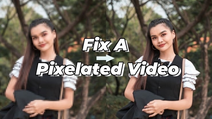 fix pixelated video feature