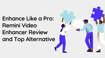 Remini Video Enhancer Review [2026]: Honest Test Results & Best Alternative