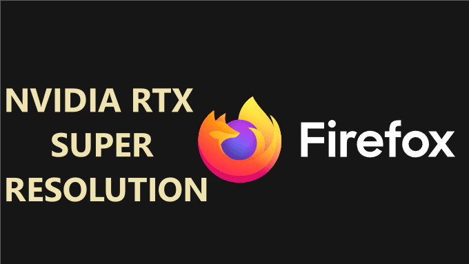 NVIDIA super resolution firefox