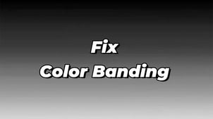 What is Color Banding, Its Causes & How to Fix Banding In Video