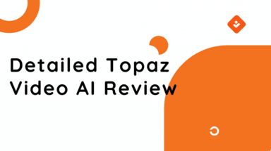 Topaz Video AI Review 2025: Is It Worth the Price?