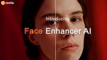 The Iterations of UniFab Face Enhancer AI
