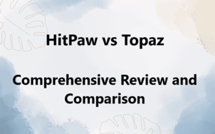 HitPaw Video Enhancer vs Topaz Video AI: Comprehensive Review and Comparison