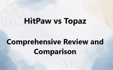 HitPaw vs Topaz: Full Comparison, Real-World Tests, Pros & Cons + Better Alternative