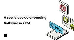 5 Best Video Color Grading Software in 2025