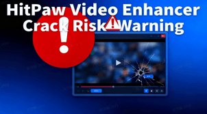 HitPaw Video Enhancer Crack: Safe Deal or Dangerous Gamble? [Includes a Safer Alternative]