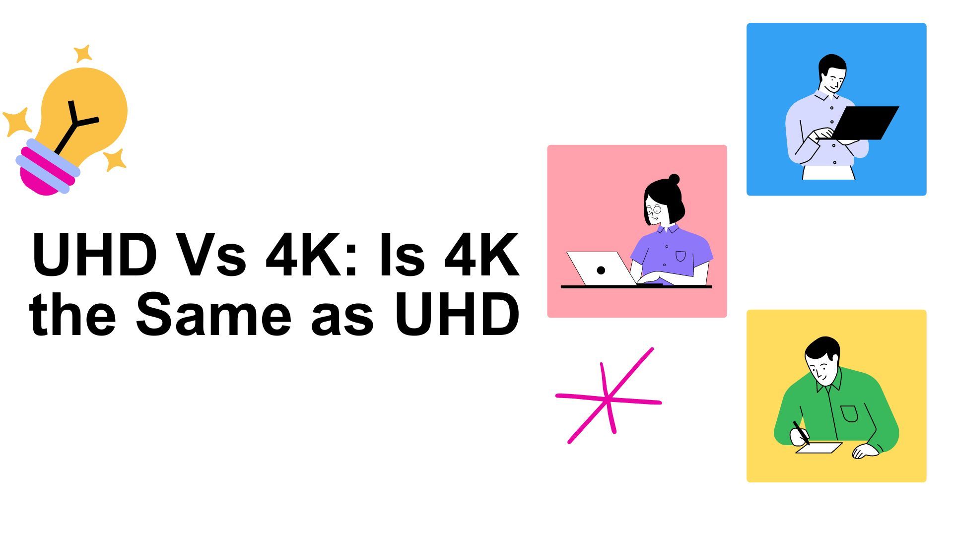 UHD Vs 4K: Is 4K the Same as UHD