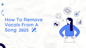 How to Remove Vocals from a Song | 4 Easy Methods on Any Device
