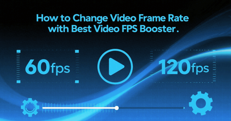 how to increase video fps