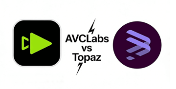 AVCLabs vs Topaz: Full Comparison, Real-World Tests, Pros & Cons + Better Alternative