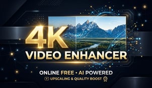 4K Video Enhancer Online Free: How to Upscale Any 1080p Video to Ultra HD in 2026